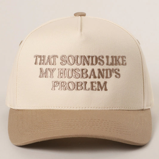 That sounds like my husbands problem hat
